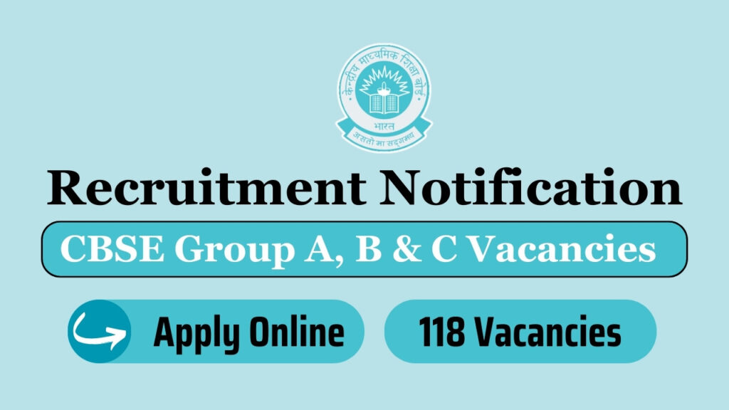 CBSE Non Teaching Recruitment Notification 2024, Group A, B and C posts