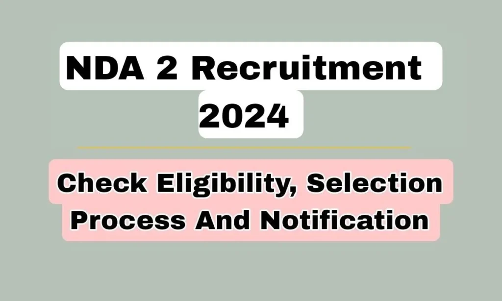 NDA 2 2024 recruitment