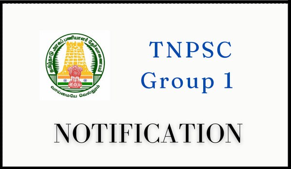 TNPSC Group 1 Notification 2024, 90 Vacancies, Eligibility, Apply